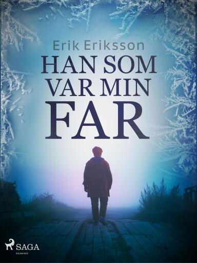 Portada del libro «Han som var min far», de Erik Eriksson