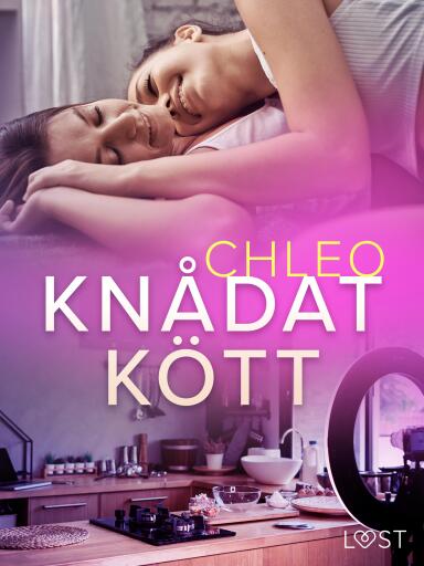 Portada del libro «Knådat kött – erotisk novell», de Chleo