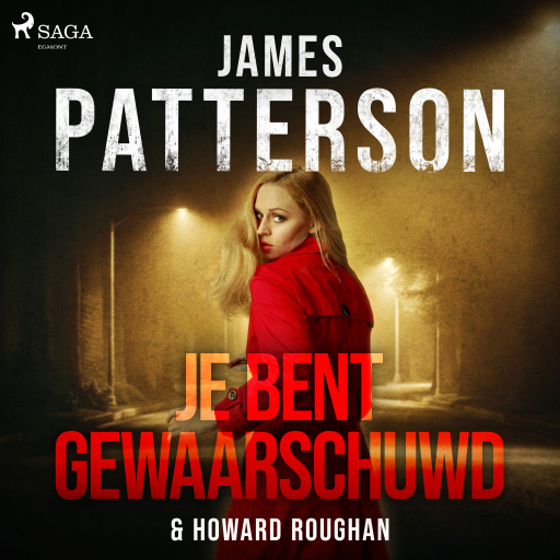 Portada del audiolibro «Je bent gewaarschuwd», de James Patterson, Howard Roughan