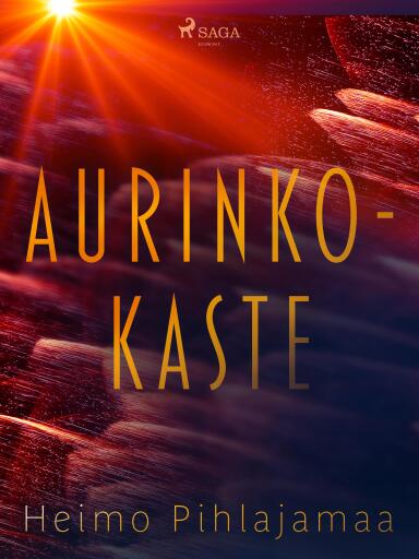 Portada del libro «Aurinkokaste», de Heimo Pihlajamaa