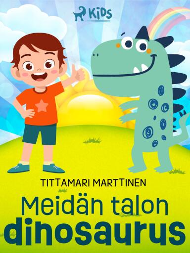 Portada del libro «Meidän talon dinosaurus», de Tittamari Marttinen