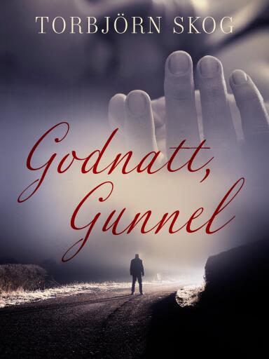 Portada del libro «Godnatt, Gunnel», de Torbjörn Skog