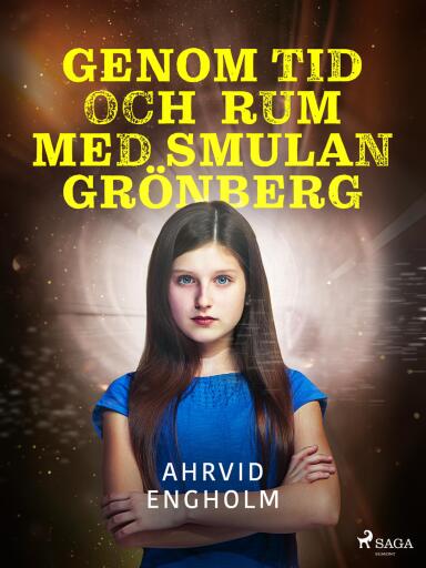 Portada del libro «Genom tid och rum med Smulan Grönberg», de Ahrvid Engholm