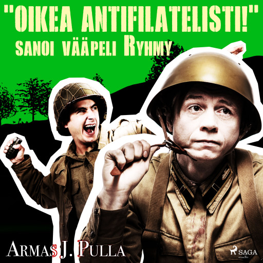 Portada del audiolibro «"Oikea antifilatelisti!" sanoi vääpeli Ryhmy», de Armas J. Pulla