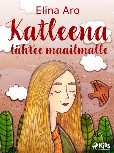 Portada del libro «Katleena lähtee maailmalle», de Elina Aro