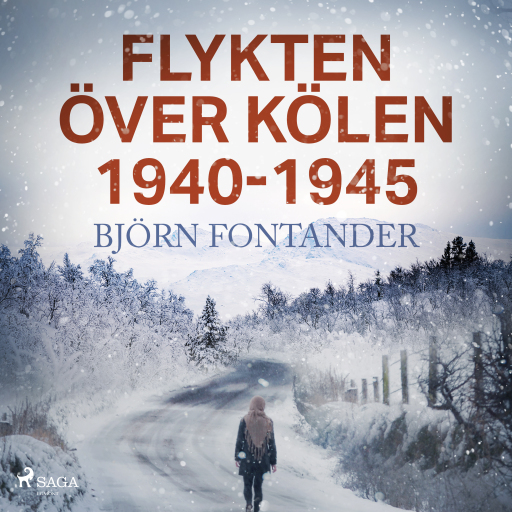 Portada del audiolibro «Flykten över Kölen 1940-1945», de Björn Fontander