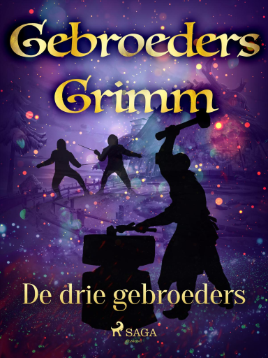 Portada del libro «De drie gebroeders», de De gebroeders Grimm