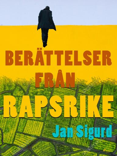 Portada del libro «Berättelser från rapsrike», de Jan Sigurd
