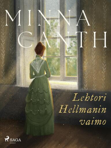 Portada del libro «Lehtori Hellmanin vaimo», de Minna Canth
