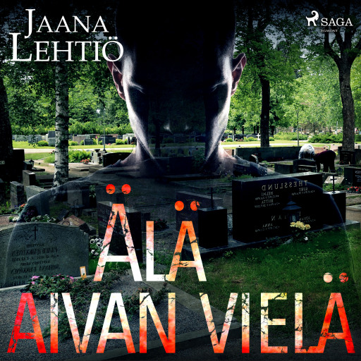 Portada del audiolibro «Älä aivan vielä», de Jaana Lehtiö