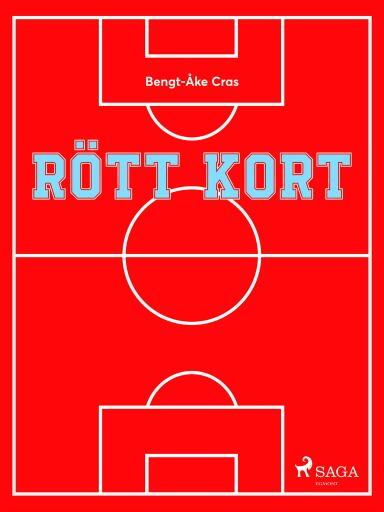Portada del libro «Rött kort», de Bengt-Åke Cras