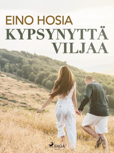 Portada del libro «Kypsynyttä viljaa», de Eino Hosia