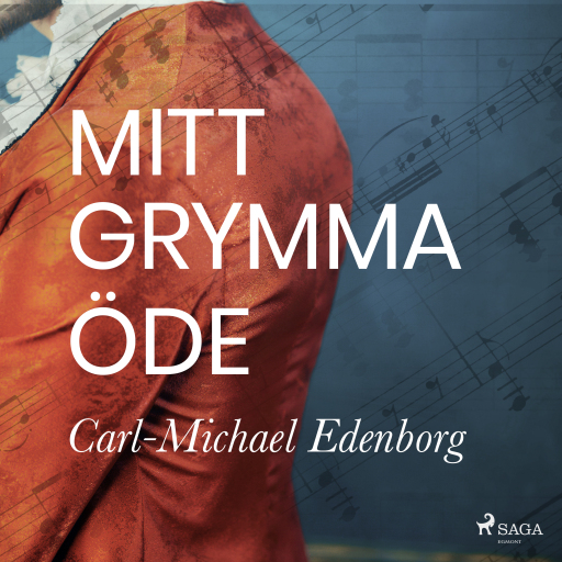 Portada del audiolibro «Mitt grymma öde», de Carl-Michael Edenborg