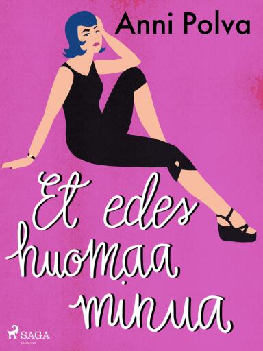 Portada del libro «Et edes huomaa minua», de Anni Polva