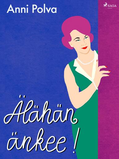Portada del libro «Älähän änkee!», de Anni Polva