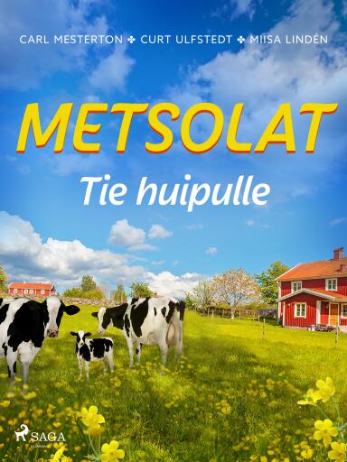 Portada del libro «Metsolat – Tie huipulle», de Carl Mesterton, Curt Ulfstedt
