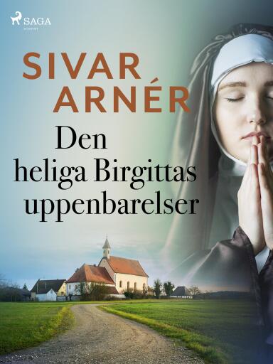 Portada del libro «Den heliga Birgittas uppenbarelser», de Sivar Arnér