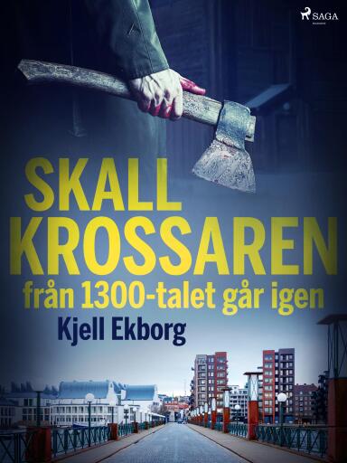Portada del libro «Skallkrossaren från 1300-talet går igen», de Kjell Ekborg