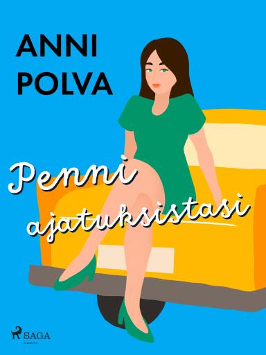 Portada del libro «Penni ajatuksistasi», de Anni Polva