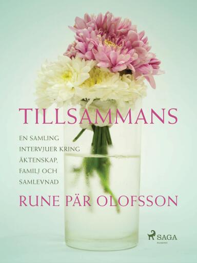 Portada del libro «Tillsammans : en samling intervjuer kring äktenskap, familj och samlevnad», de Rune Pär Olofsson