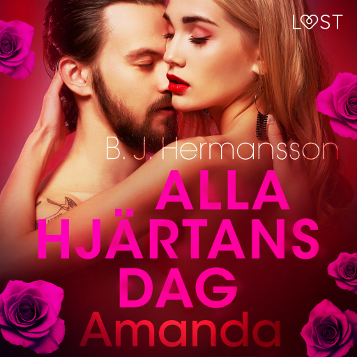 Portada del audiolibro «Alla hjärtans dag: Amanda - erotisk novell», de B. J. Hermansson