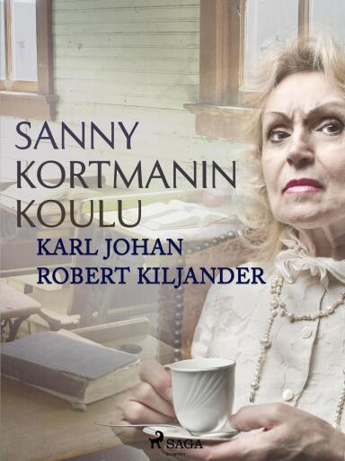 Portada del libro «Sanny Kortmanin koulu», de Karl Johan Robert Kiljander