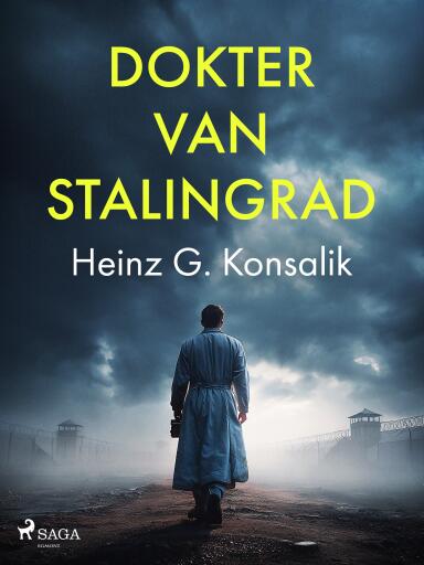 Portada del libro «Dokter van Stalingrad», de Heinz G. Konsalik