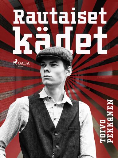 Portada del libro «Rautaiset kädet», de Toivo Pekkanen