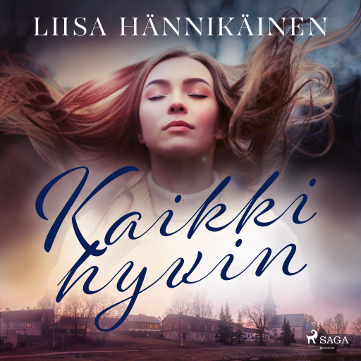 Portada del audiolibro «Kaikki hyvin», de Liisa Hännikäinen