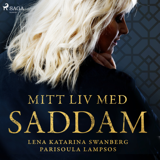 Portada del audiolibro «Mitt liv med Saddam», de Parisoula Lampsos, Lena Katarina Swanberg