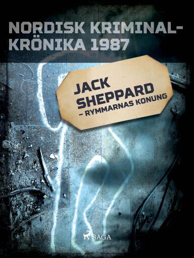 Portada del libro «Jack Sheppard – rymmarnas konung», de Diverse