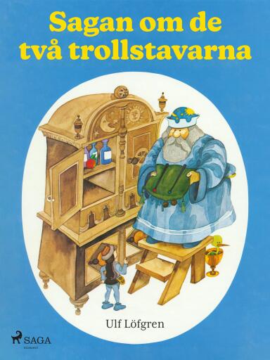 Portada del libro «Sagan om de två trollstavarna», de Ulf Löfgren