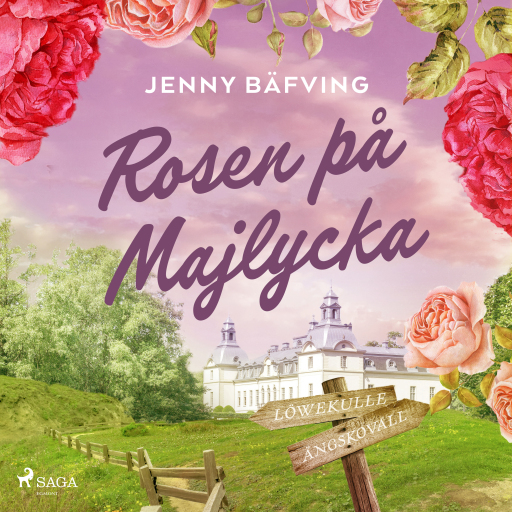 Portada del audiolibro «Rosen på Majlycka», de Jenny Bäfving
