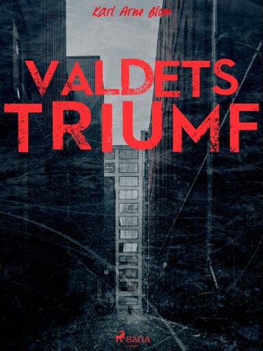 Portada del libro «Våldets triumf», de Karl Arne Blom