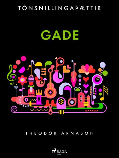 Portada del libro «Tónsnillingaþættir: Gade», de Theódór Árnason