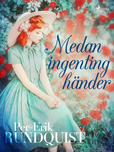 Portada del libro «Medan ingenting händer», de Per-Erik Rundquist