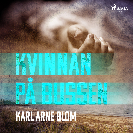 Portada del audiolibro «Kvinnan på bussen», de Karl Arne Blom