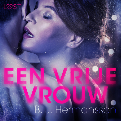 Portada del audiolibro «Een vrije vrouw - erotisch kort verhaal», de B. J. Hermansson