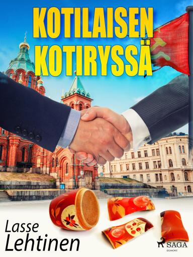 Portada del libro «Kotilaisen kotiryssä», de Lasse Lehtinen
