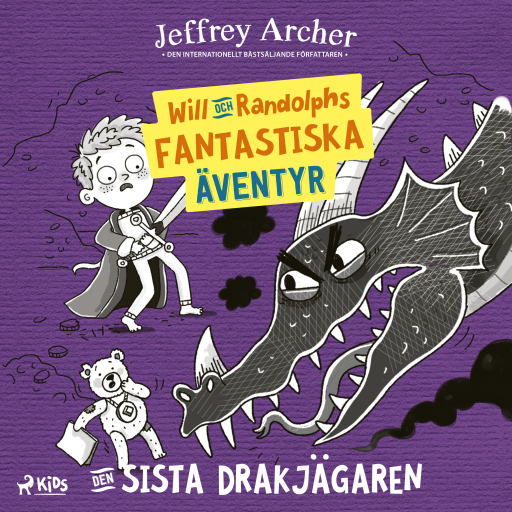 Portada del audiolibro «Will och Randolphs fantastiska äventyr – Den sista drakjägaren», de Jeffrey Archer