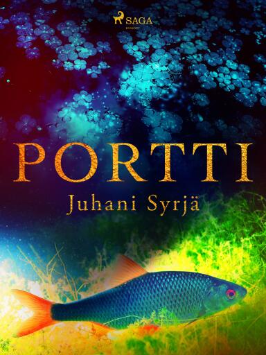 Portada del libro «Portti», de Juhani Syrjä