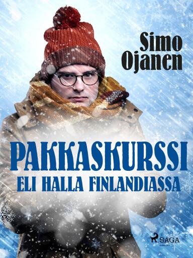 Portada del libro «Pakkaskurssi eli Halla Finlandiassa», de Simo Ojanen