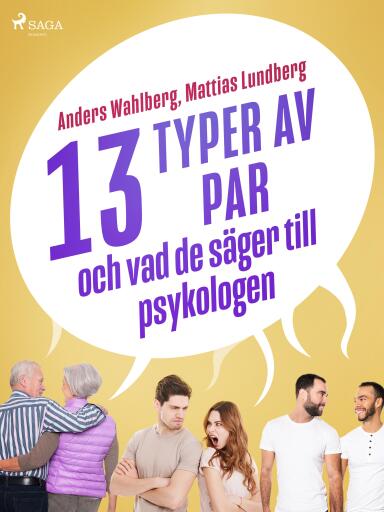 Portada del libro «13 typer av par - och vad de säger till psykologen», de Mattias Lundberg, Anders Wahlberg