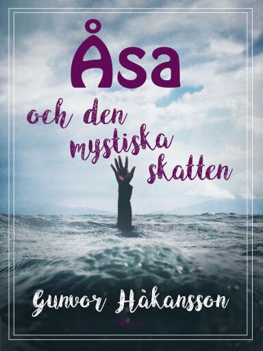 Portada del libro «Åsa och den mystiska skatten», de Gunvor Håkansson