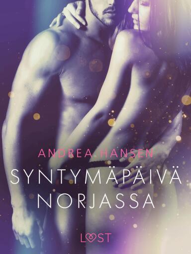 Portada del libro «Syntymäpäivä Norjassa - eroottinen novelli», de Andrea Hansen