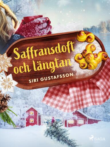 Portada del libro «Saffransdoft och längtan», de Siri Gustafsson