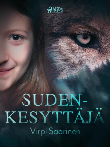 Portada del libro «Sudenkesyttäjä», de Virpi Saarinen