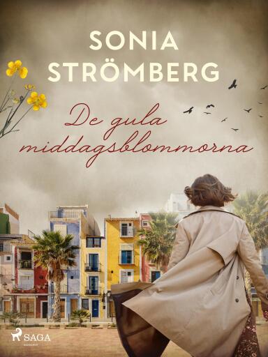 Portada del libro «De gula middagsblommorna», de Sonia Strömberg