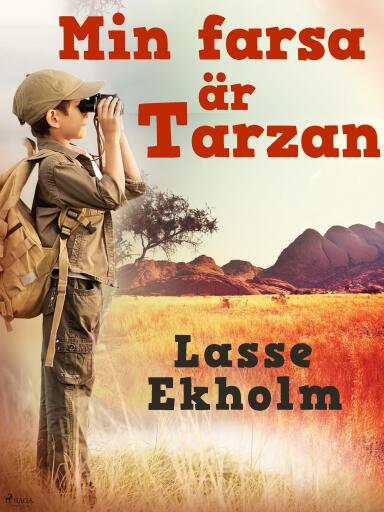 Portada del libro «Min farsa är Tarzan», de Lasse Ekholm
