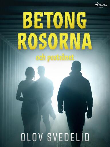 Portada del libro «Betongrosorna och postrånet», de Olov Svedelid